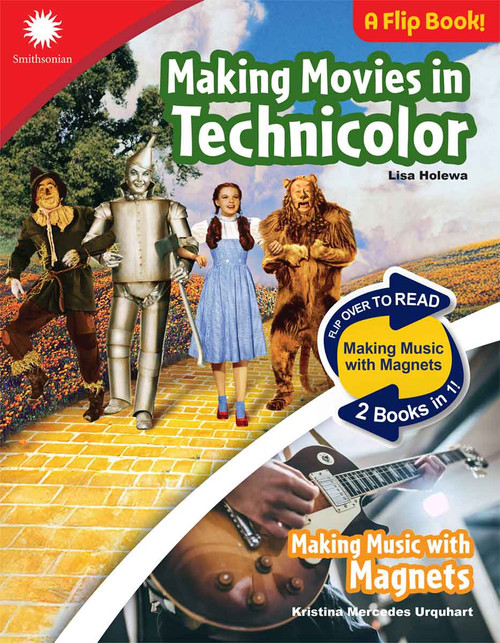 Making Movies in Technicolor & Making Music with Magnets by Lisa Holewa, Kristina Mercedes Urquhart, 9798330933419