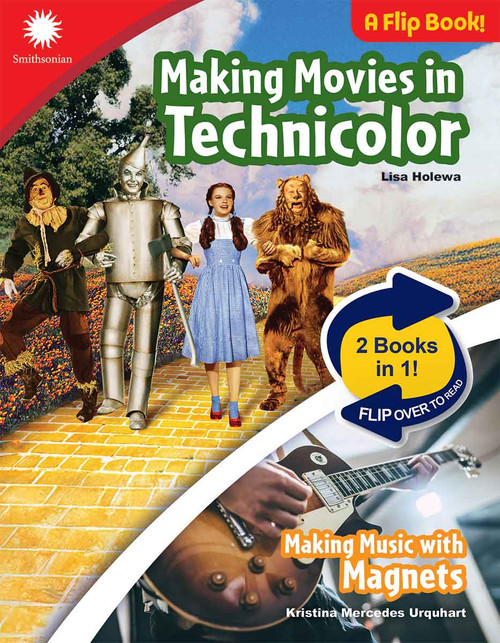 Making Movies in Technicolor & Making Music with Magnets by Lisa Holewa, Kristina Mercedes Urquhart, 9798330933419