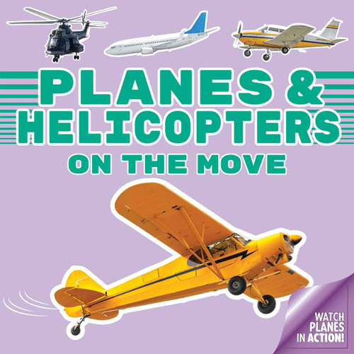 Planes and Helicopters On the Move by Curiosity Unlocked Collective, Curiosity Unlocked Collective, 9798330939121
