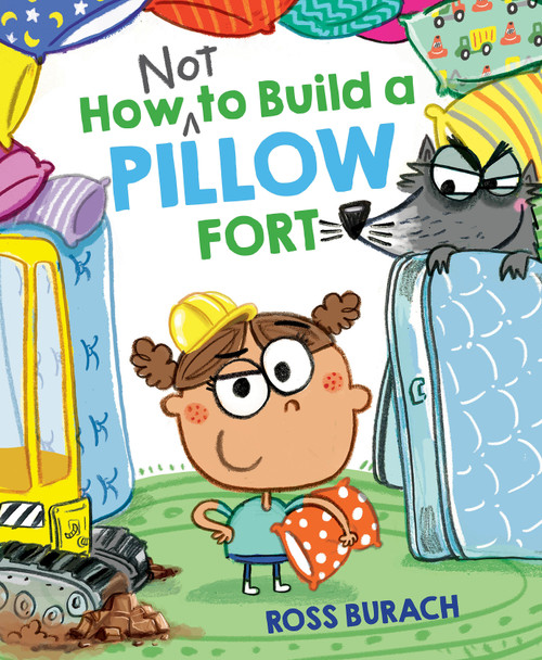 How NOT to Build a Pillow Fort by Ross Burach, Ross Burach, 9798225002756