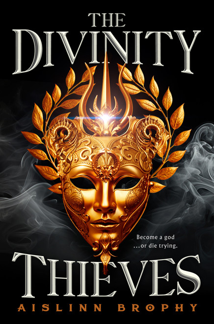 The Divinity Thieves by Aislinn Brophy, 9798217006243