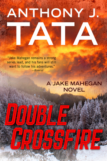 Double Crossfire by Anthony J. Tata, 9781496760715