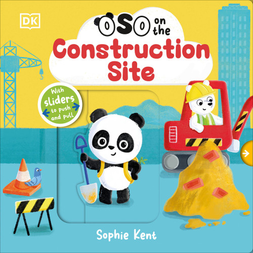 OSO on the Construction Site by Sophie Kent, 9798217316373