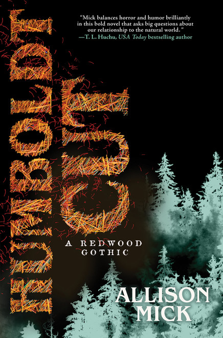 Humboldt Cut (A Redwood Gothic) by Allison Mick, 9781645662259