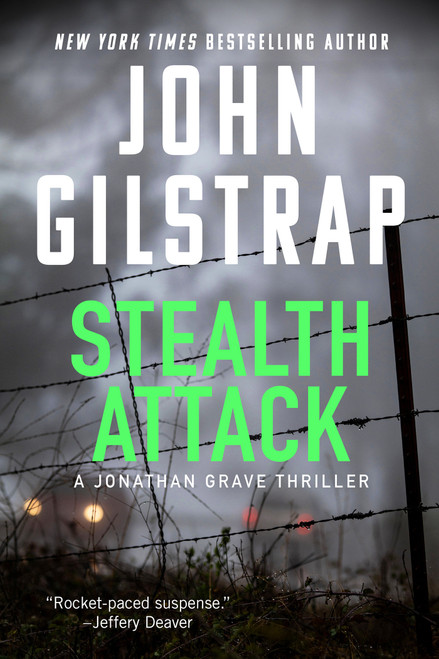 Stealth Attack (An Exciting & Page-Turning Kidnapping Thriller) by John Gilstrap, 9781496758712