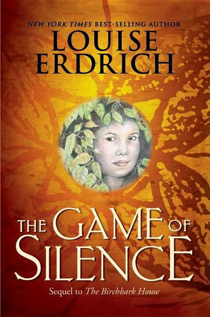The Game of Silence by Louise Erdrich, 9780060297893