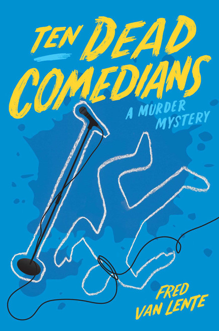 Ten Dead Comedians (A Murder Mystery) by Fred Van Lente, 9781683690221