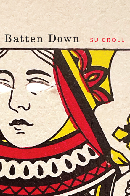 Batten Down by Su Croll, 9780228029342