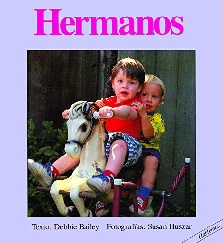 Hermanos (Spanish Edition) by Debbie Bailey, Susan Huszar, 9781550373080