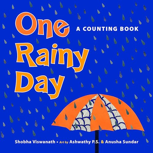 One Rainy Day (A Counting Book) by Shoba Viswanath, Ashwathy P.S., 9781773210919