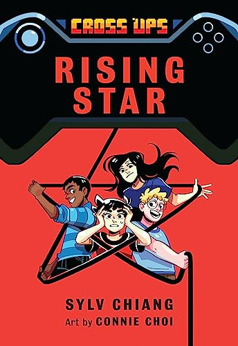 Rising Star (Cross Ups, Book 3) by Sylv Chiang, Connie Choi, 9781773213118