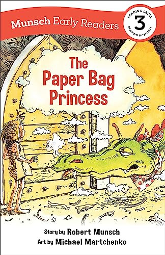 The Paper Bag Princess Early Reader by Robert Munsch, Michael Martchenko, 9781773216492