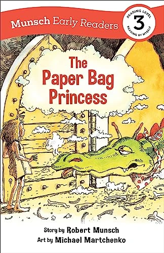 The Paper Bag Princess Early Reader ((Munsch Early Reader)) by Robert Munsch, Michael Martchenko, 9781773216393