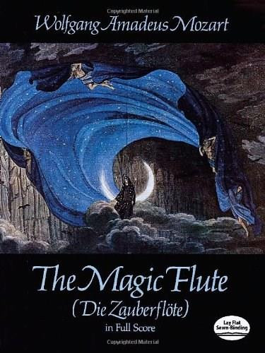 The Magic Flute (Die Zauberflote) in Full Score by Wolfgang Amadeus Mozart, 9780486247830
