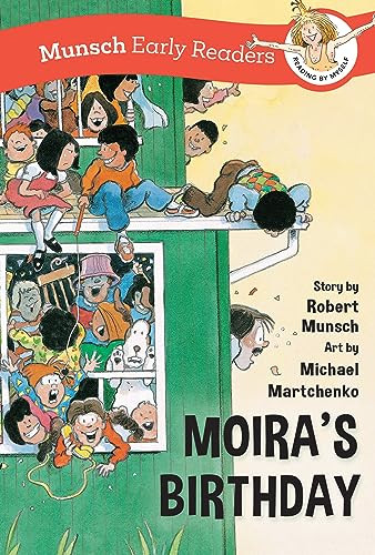 Moira's Birthday Early Reader by Robert Munsch, Michael Martchenko, 9781773218779