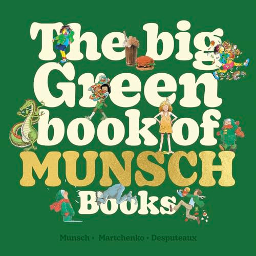 The Big Green Book of Munsch Books by Robert Munsch, Michael Martchenko, 9781773219226