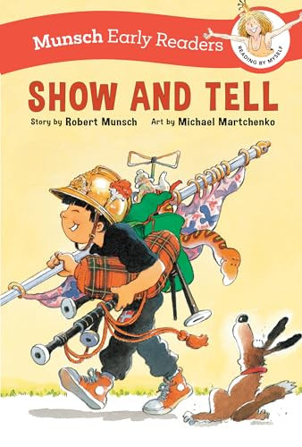 Show and Tell Early Reader by Robert Munsch, Michael Martchenko, 9781773219288
