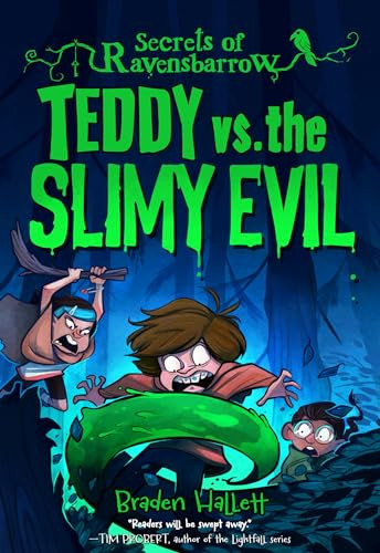 Teddy vs. the Slimy Evil by Braden Hallett, 9781773219141