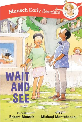 Wait and See Early Reader by Robert Munsch, Michael Martchenko, 9781773219332