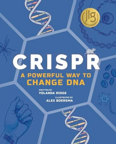 CRISPR (A Powerful Way to Change DNA) by Yolanda Ridge, Alex Boersma, 9781773214245
