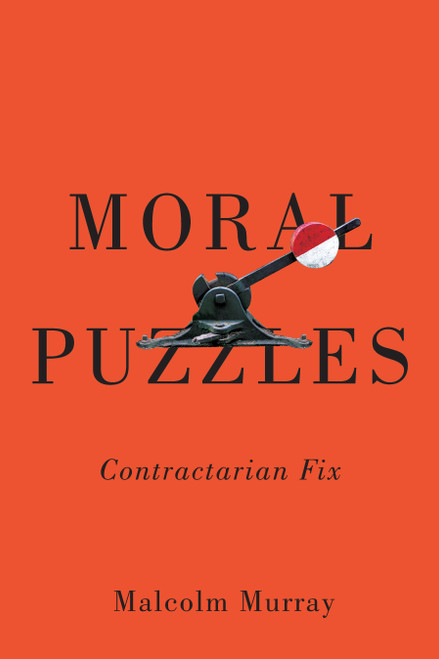 Moral Puzzles (Contractarian Fix) by Malcolm Murray, 9780228029076