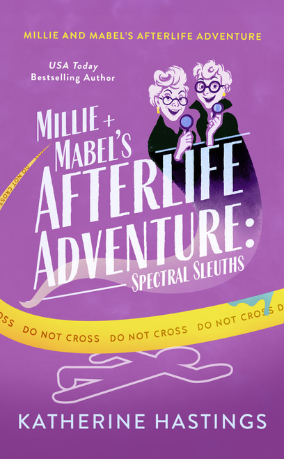 Millie and Mabel's Afterlife Adventure by Katherine Hastings, 9781036716462