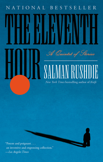 The Eleventh Hour (A Quintet of Stories) by Salman Rushdie, 9798217154203