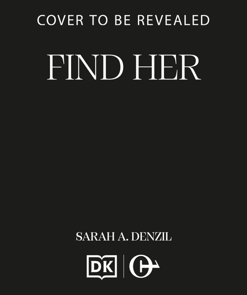 Find Her by Sarah Dalton, 9798217270804