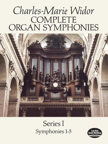 Complete Organ Symphonies, Series I by Charles-Marie Widor, 9780486266916