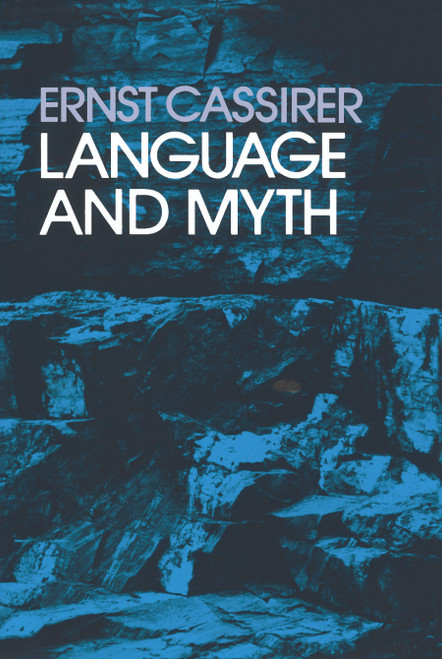 Language and Myth by Ernst Cassirer, 9780486200514