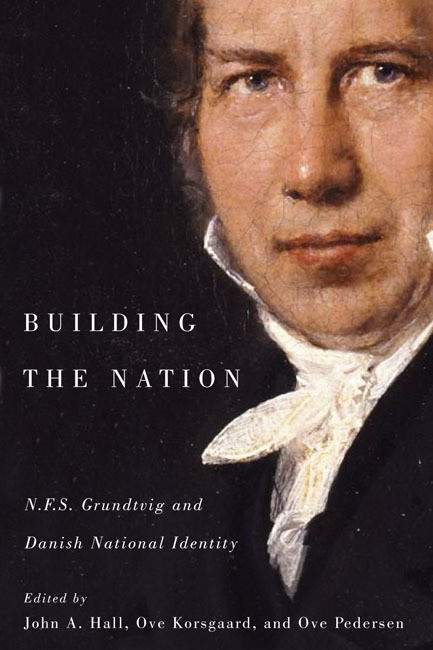 Building the Nation (N.F.S. Grundtvig and Danish National Identity) by John A. Hall, Ove Korsgaard, Ove K. Pedersen, 9780773544062