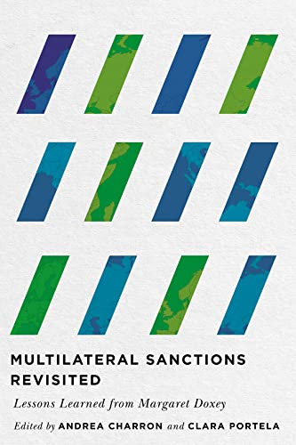 Multilateral Sanctions Revisited (Lessons Learned from Margaret Doxey) by Andrea Charron, Clara Portela, Louise Fréchette, 9780228011866