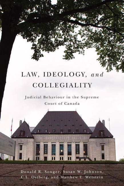 Law, Ideology, and Collegiality (Judicial Behaviour in the Supreme Court of Canada) by Donald R. Songer, Susan Johnson, C.L. Ostberg, Matthew Wetstein, 9780773539297