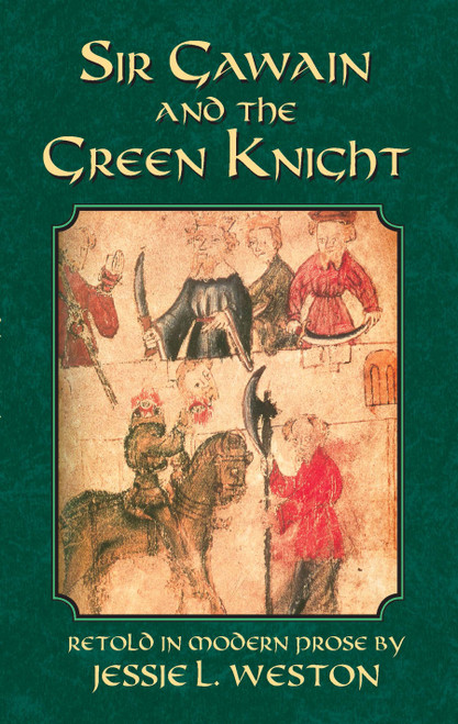 Sir Gawain and the Green Knight - 9780486431918 by Jessie L. Weston, 9780486431918