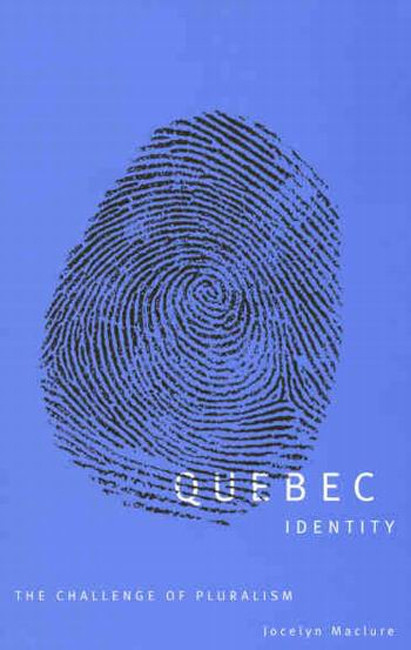 Quebec Identity (The Challenge of Pluralism) by Jocelyn Maclure, 9780773525986