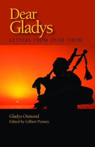 Dear Gladys (Letters from Over There) by Gladys Osmond, Gilbert Penney, 9781553392231