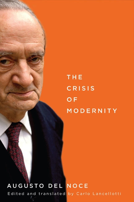 The Crisis of Modernity by Augusto Del Noce, Carlo Lancellotti, 9780773544437