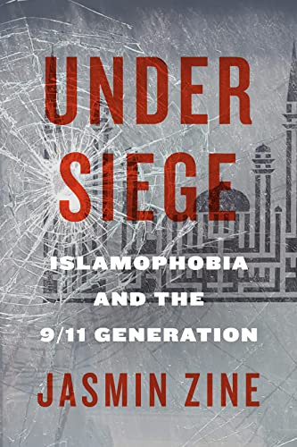 Under Siege (Islamophobia and the 9/11 Generation) by Jasmin Zine, 9780228011194