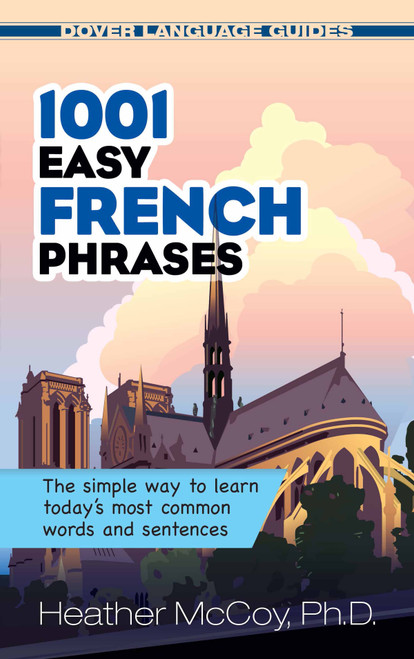 1001 Easy French Phrases by Heather McCoy, 9780486476209