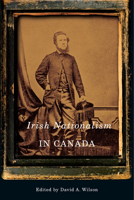 Irish Nationalism in Canada by David A. Wilson, 9780773536364