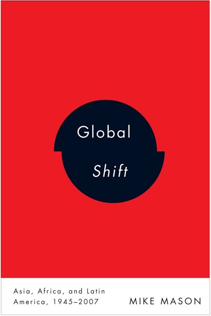 Global Shift (Asia, Africa, and Latin America, 1945-2007) by Mike Mason, 9780773540637