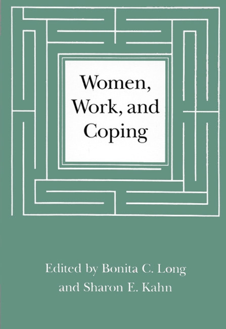 Women, Work, and Coping (A Multidisciplinary Approach to Workplace Stress) by Bonita C. Long, Sharon E. Kahn, 9780773511293