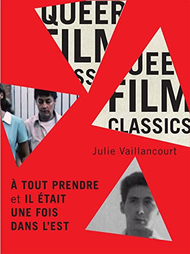 À tout prendre et Il était une fois dans l'Est (French Edition) by Julie Vaillancourt, 9780228017035