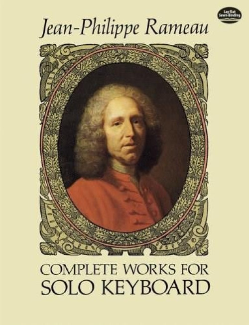 Complete Works for Solo Keyboard by Jean-Philippe Rameau, 9780486278476