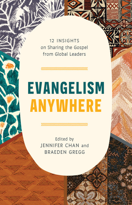 Evangelism Anywhere (12 Insights on Sharing the Gospel from Global Leaders) by Redeemer City-to-City, Braeden Gregg, Jennifer Chan, 9798384541042
