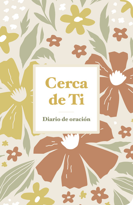 Cerca de Ti (Diario de oración) (Spanish Edition) by B&H Español Editorial Staff, 9798384555490