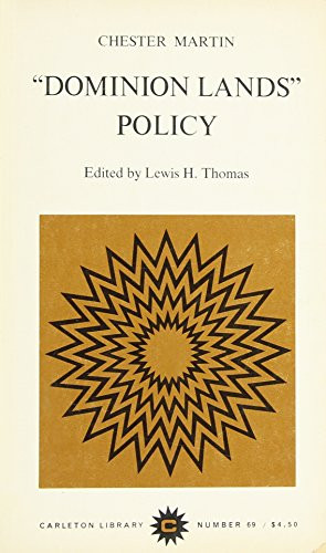 Dominion Lands Policy by Chester Martin, Lewis H. Thomas, 9780771097690