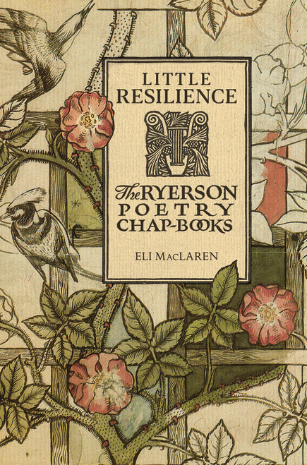 Little Resilience (The Ryerson Poetry Chap-Books) by Eli MacLaren, 9780228003496