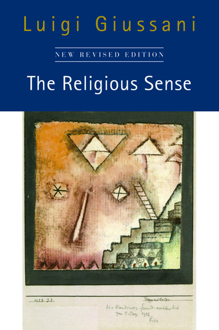 The Religious Sense (New Revised Edition) by Luigi Giussani, John Zucchi, Jean Bethke Elshtain, 9780228016212