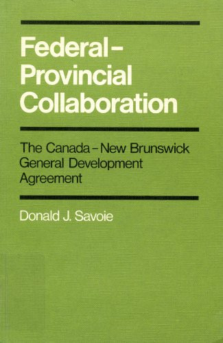 Federal-Provincial Collaboration by Donald J. Savoie, 9780773503748